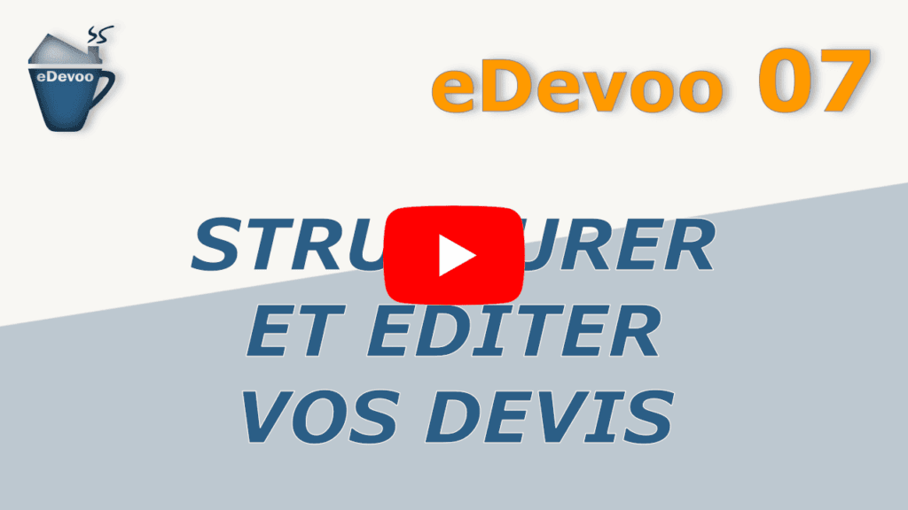 Miniature du tuto vidéo: Comment créer et modifier un devis BTP avec le logiciel eDevoo